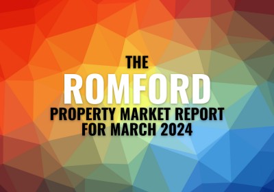 The Romford Property Market Report  for March 2024