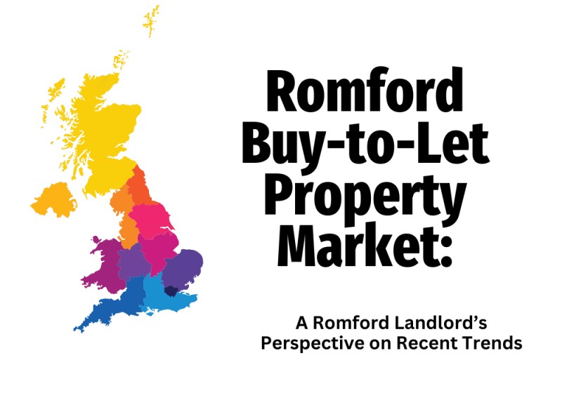 Romford Buy-to-Let Property Market:  A Romford Landlord’s Perspective on Recent Trends   