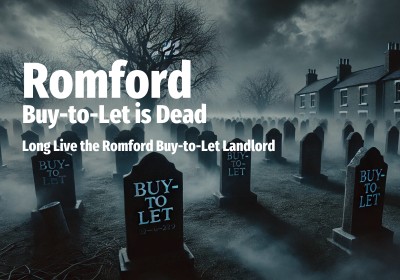 Romford Buy-to-Let is Dead  Long Live the Romford Buy-to-Let Landlord   