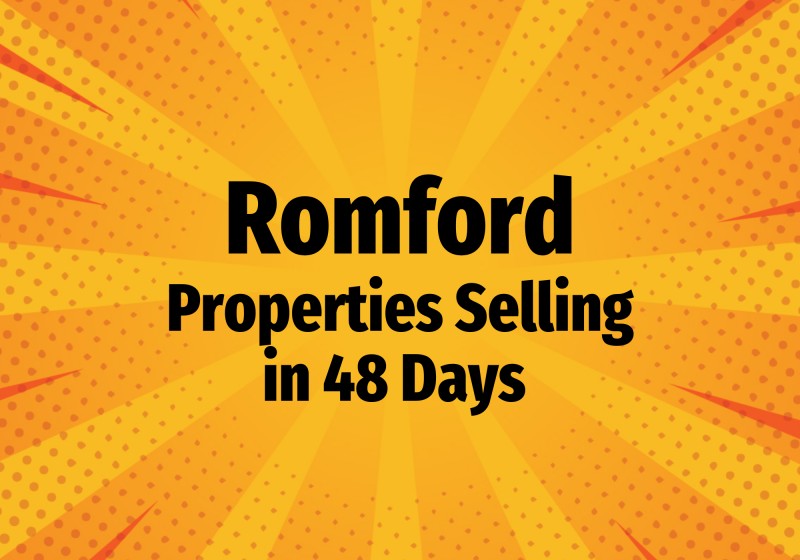 Romford Properties Selling in 48 Days