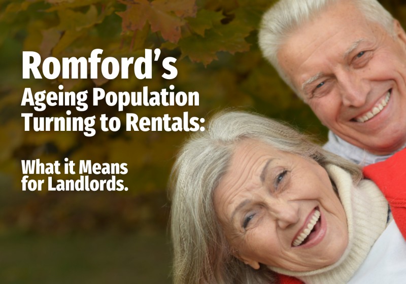 Romford’s Ageing Population Turning to Rentals: What it Means for Landlords.