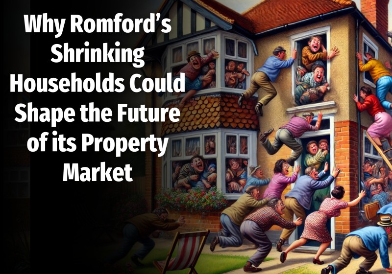 Why Romford’s Shrinking Households Could Shape the Future of its Property Market