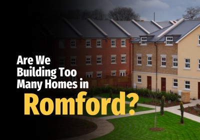 Are We Building Too Many Homes in Romford?